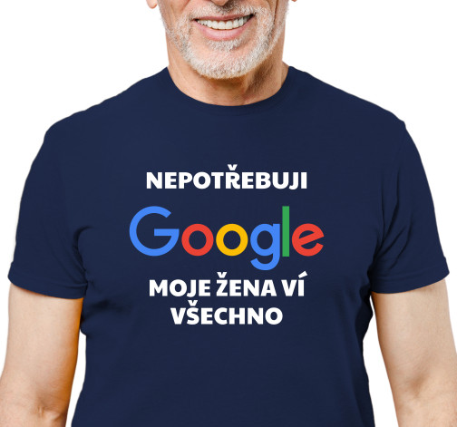 Pánské tričko s potiskem “Nepotřebuji Google