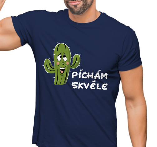 Pánské tričko s potiskem “Píchám skvěle”