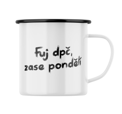 Smaltovaný hrnek s potiskem Fuj dpč