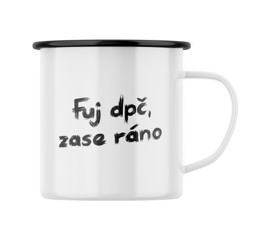 Smaltovaný hrnek s potiskem Fuj dpč