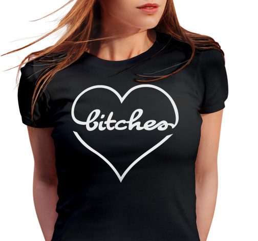 Dámské tričko s potiskem “Bitches”