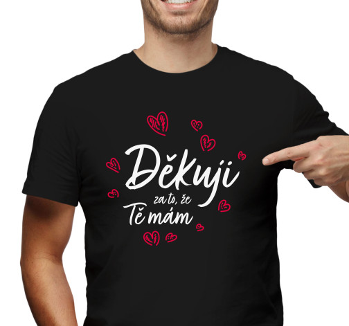 Pánské tričko s potiskem ”Děkuji za to